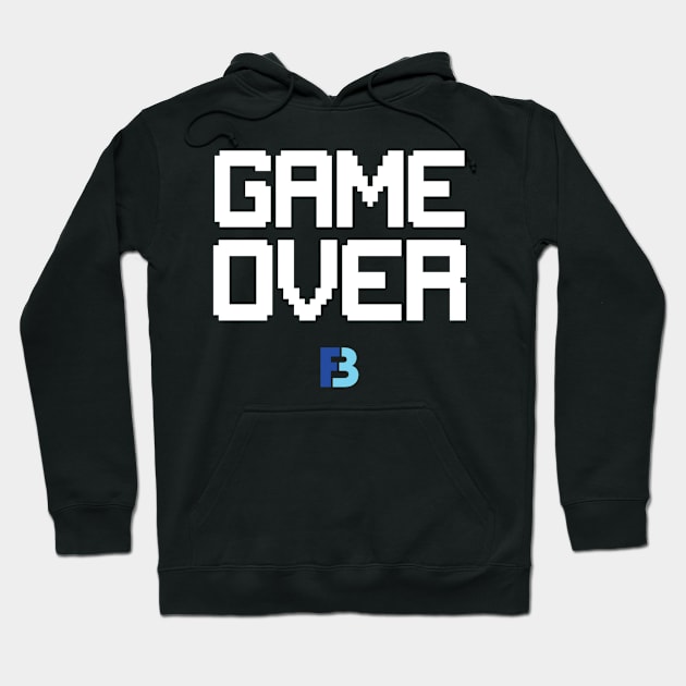 Game Over Hoodie by We Stay Authentic by FB